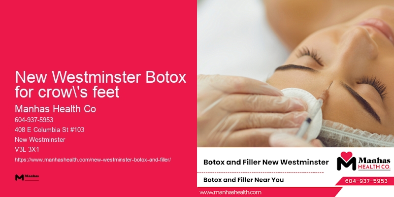 Botox clinic in New Westminster Botox for crow's feet BC