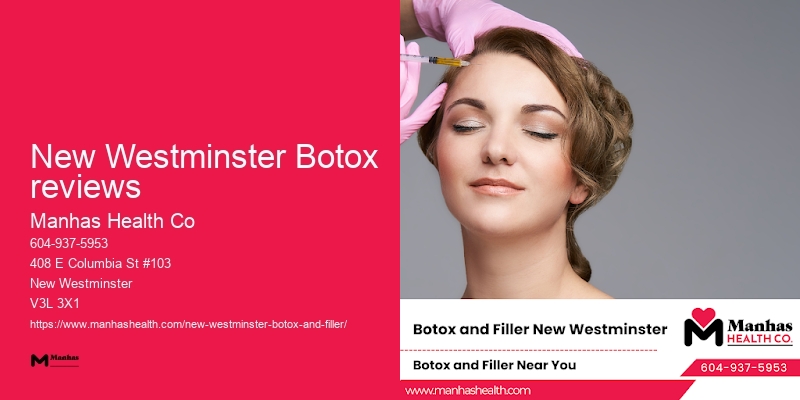 Botox for youthful appearance New Westminster Botox reviews