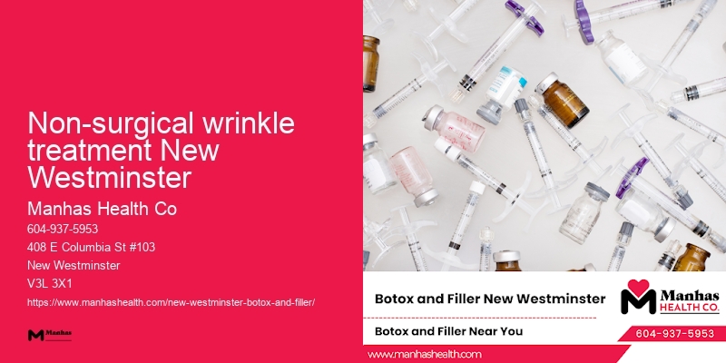 Botox procedure safety Non-surgical wrinkle treatment New Westminster