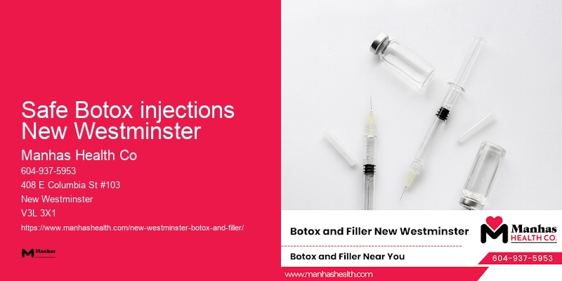 Safe Botox injections New Westminster Botox medical spa