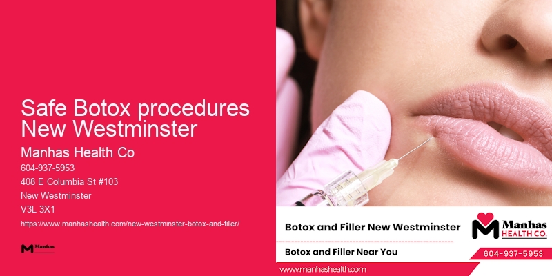 Safe Botox procedures New Westminster anti-wrinkle Botox