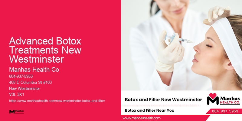 Reliable Botox services Advanced Botox Treatments New Westminster