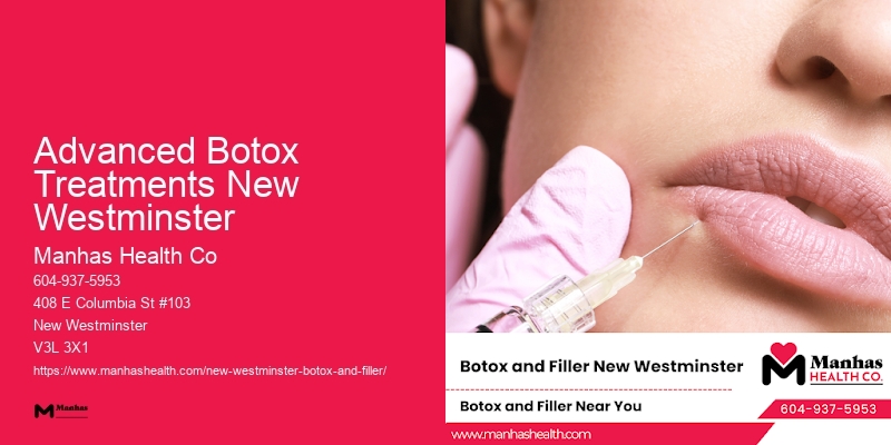 Botox and filler clinics Advanced Botox Treatments New Westminster