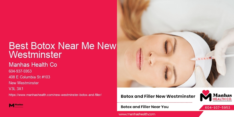 Botox in Best Botox Near Me New Westminster area