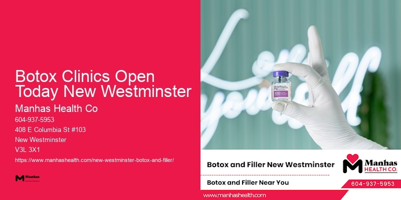 Reliable Botox clinics Botox Clinics Open Today New Westminster