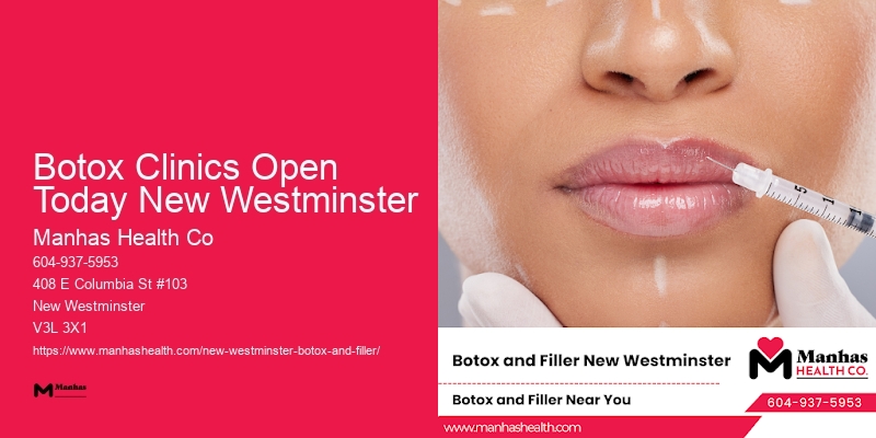 Botox for youthful skin appearance Botox Clinics Open Today New Westminster
