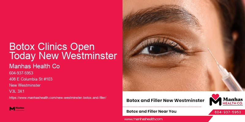 Botox for youthful facial appearance Botox Clinics Open Today New Westminster