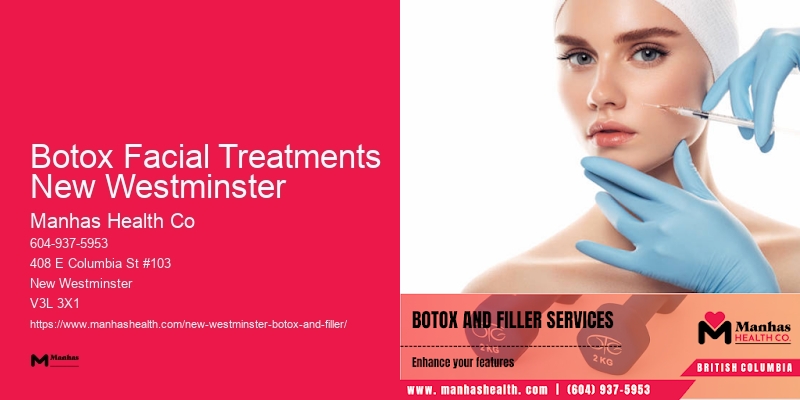 Botox for facial contouring Botox Facial Treatments New Westminster