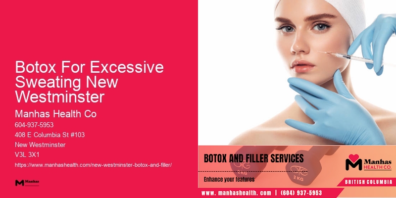 Top Botox consultants Botox For Excessive Sweating New Westminster