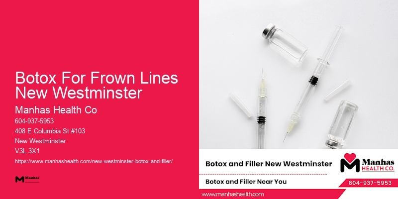 Botox for skin smoothening Botox For Frown Lines New Westminster