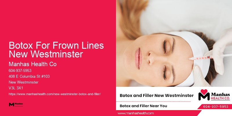 Botox for facial rejuvenation Botox For Frown Lines New Westminster