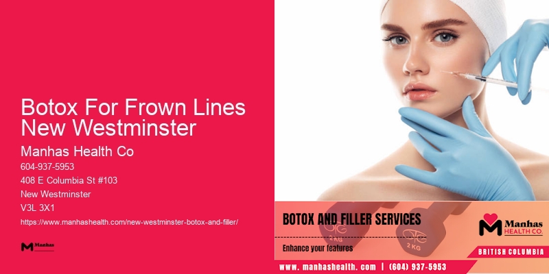 Botox injection reviews Botox For Frown Lines New Westminster