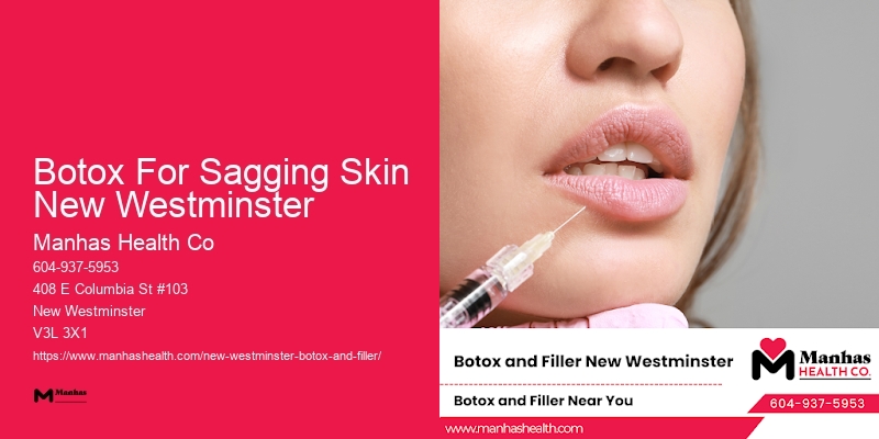 Botox consultation near Botox For Sagging Skin New Westminster