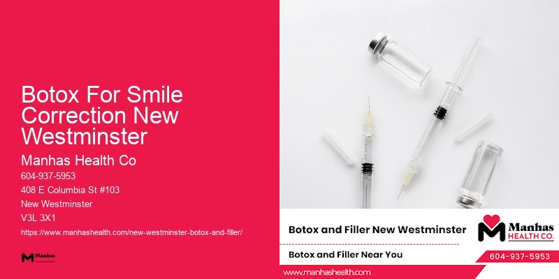 Botox for expression line reduction Botox For Smile Correction New Westminster