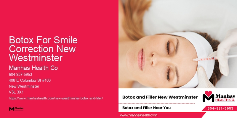 Botox for facial aesthetics Botox For Smile Correction New Westminster