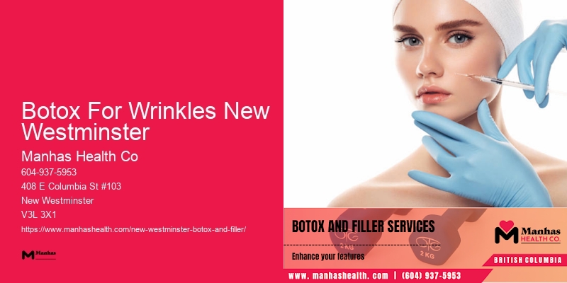 Botox appointments near me Botox For Wrinkles New Westminster