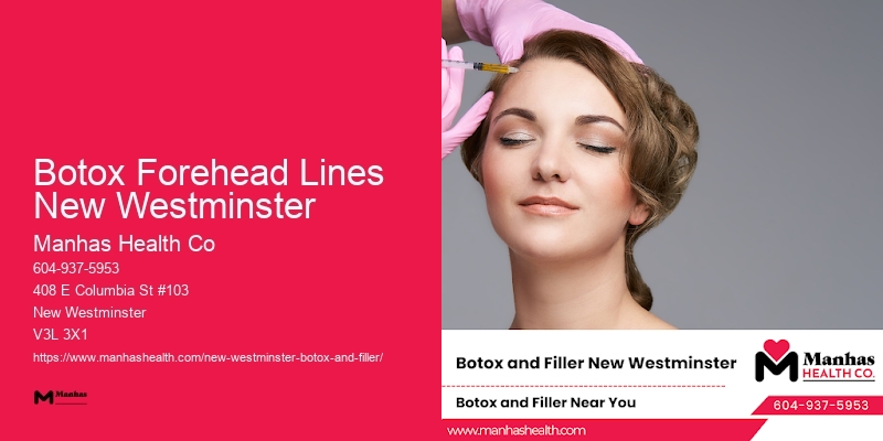 Best Botox injection specialists Botox Forehead Lines New Westminster