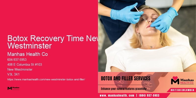 Botox maintenance Botox Recovery Time New Westminster