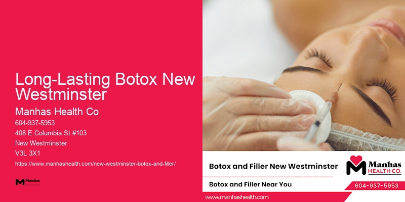 Botox wrinkle-relaxing treatments Long-Lasting Botox New Westminster