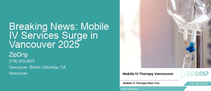 Breaking News: Mobile IV Services Surge in Vancouver 2025