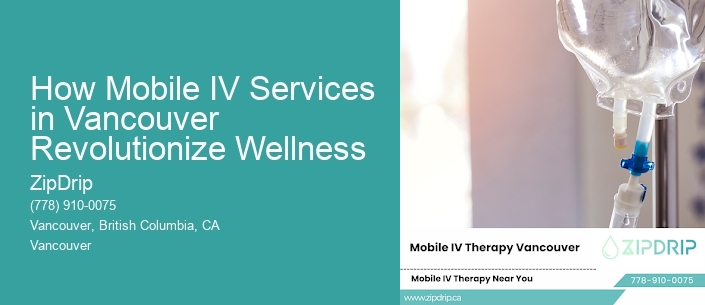 How Mobile IV Services in Vancouver Revolutionize Wellness