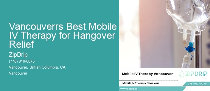 Vancouverrs Best Mobile IV Therapy for Hangover Relief