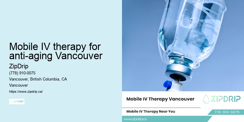 Mobile IV therapy for anti-aging Vancouver