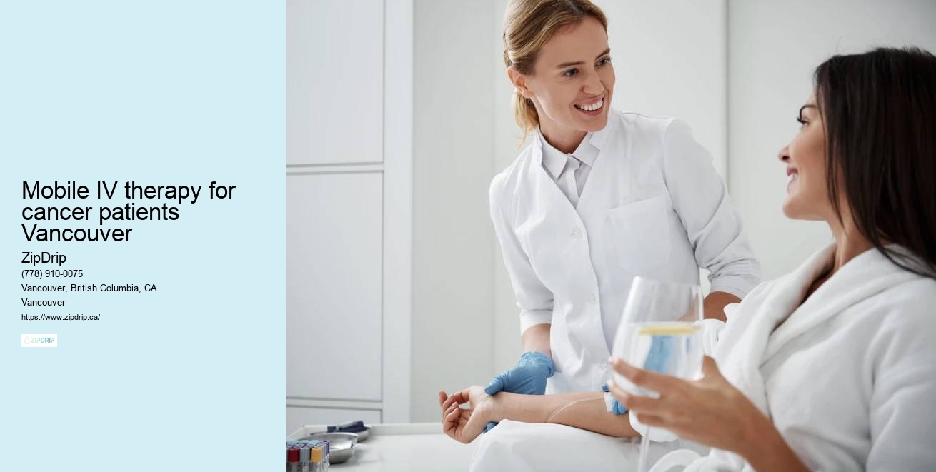 Mobile IV therapy for executive wellness Mobile IV therapy for cancer patients Vancouver